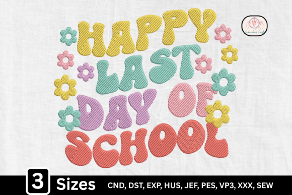 Happy Last Day of School Embroidery Review